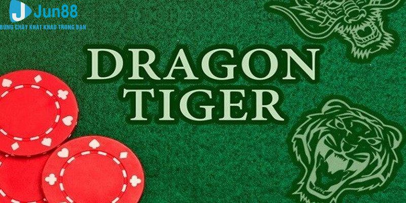 Hướng dẫn chơi Rồng Hổ (Dragon & Tiger) tại Jun88 chi tiết nhất
